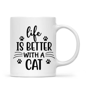 Man & Cats Mug - Life is better with a cat - Personalised Mug