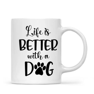 Couple & Dogs - Life is better with a dog Personalised Mug